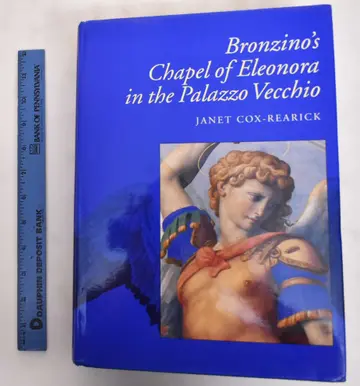 Cover of Bronzino′s Chapel of Eleonora in the Palazzo Vecchio