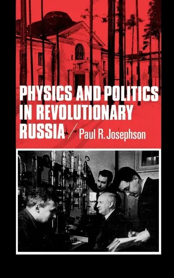 Cover of Physics and Politics in Revolutionary Russia
