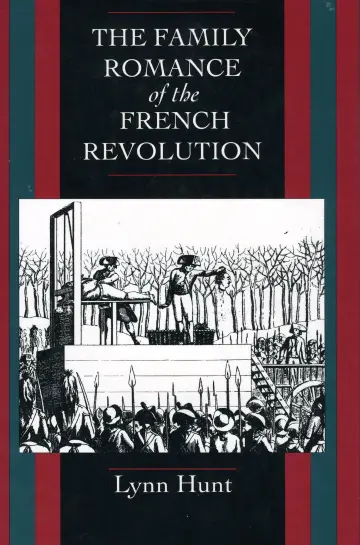 Cover of The Family Romance of the French Revolution
