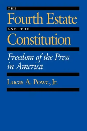 Cover of The Fourth Estate and the Constitution