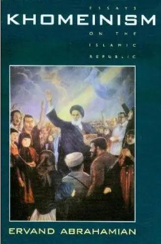 Cover of Khomeinism – Essays on the Islamic Republic