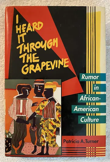 Cover of I Heard it Through the Grapevine – Rumor in African–American Culture