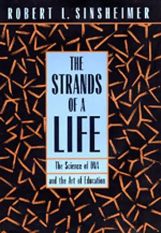 Cover of The Strands of a Life – The Science of Dna & the Art of Education