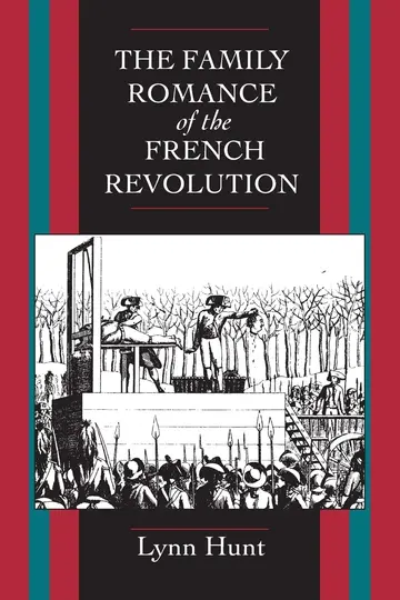 Cover of The Family Romance of the French Revolution