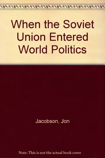 Cover of When the Soviet Union Entered World Politics