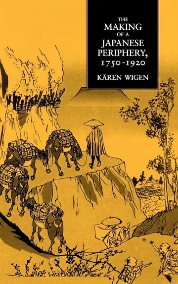 Cover of The Making of a Japanese Periphery, 1750-1920