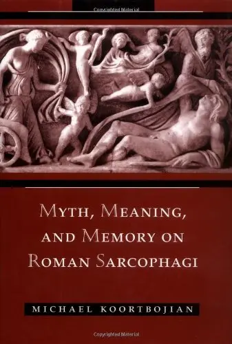 Cover of Myth, Meaning & Memory on Roman Sarcophagi