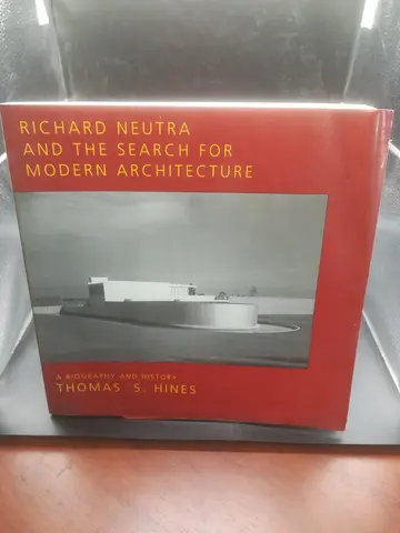 Cover of Richard Neutra & the Search for Modern Architecture