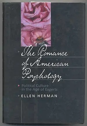 Cover of The Romance of American Psychology – Political Culture in the Age of Experts