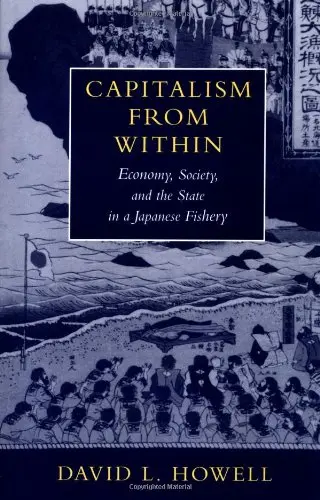 Cover of Capitalism from Within – Economy, Society & the State in a Japanese Fishery