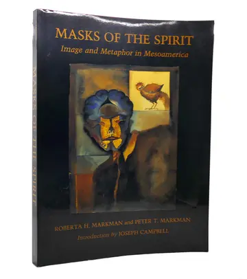 Cover of Masks of the Spirit – Image & Metaphor in Mesoamerica (Paper)