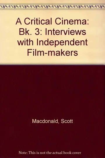 Cover of A Critical Cinema 3 – Interviews with Independent Filmmakers