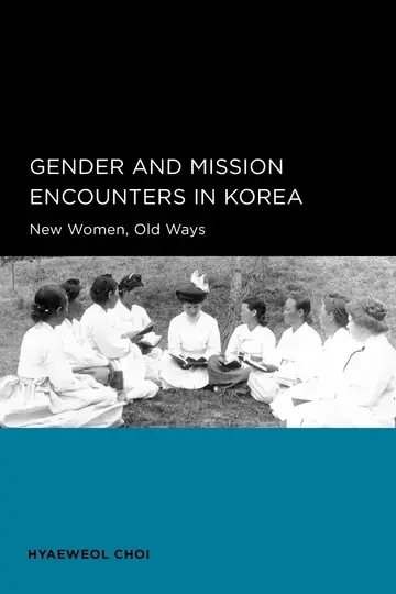 Cover of Gender and Mission Encounters in Korea
