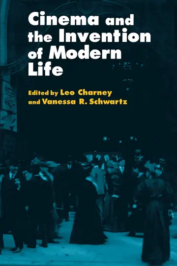 Cover of Cinema and the Invention of Modern Life