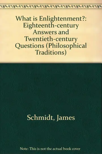 Cover of What is Enlightenment ? – Eighteenth Century Answers & Twentieth Century Questions