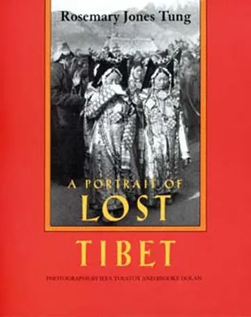 Cover of A Portrait of Lost Tibet