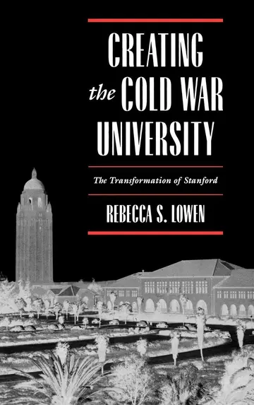Cover of Creating the Cold War University