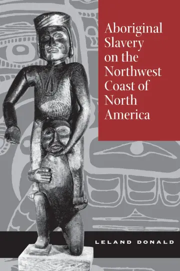 Cover of Aboriginal Slavery on the Northwest Coast of North America