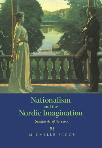 Cover of Nationlism & the Nordic Imagination – Swedish Art of the 1890′s