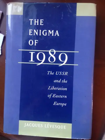 Cover of The Enigma of 1989 – The USSR & the Liberation of Eastern Europe