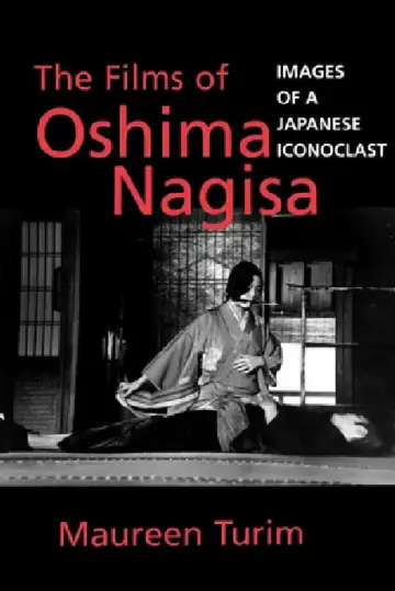 Cover of The Films of Oshima Nagisa