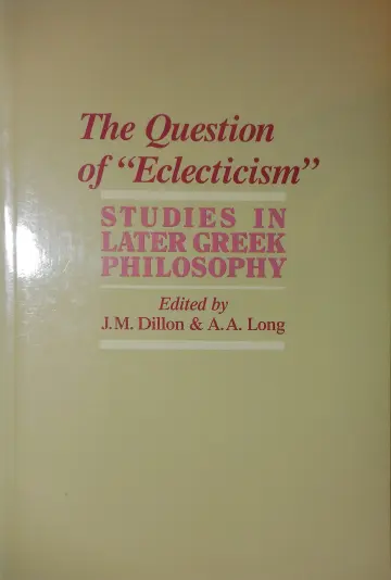 Cover of The Question of Eclecticism – Studies in Later Greek Philosophy (Paper)
