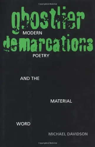 Cover of Ghostlier Demarcations – Modern Poetry & the Material Word