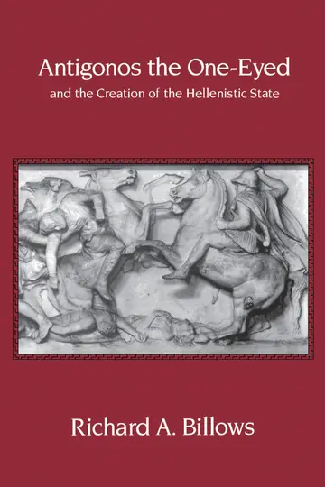 Cover of Antigonos the One-Eyed and the Creation of the Hellenistic State