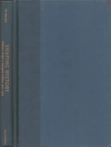 Cover of Shaping History – Ordinary People in European Politics, 1500–1700