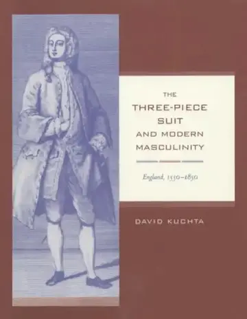 Cover of The Three-Piece Suit and Modern Masculinity
