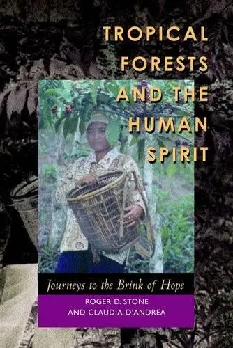Cover of Tropical Forests and the Human Spirit