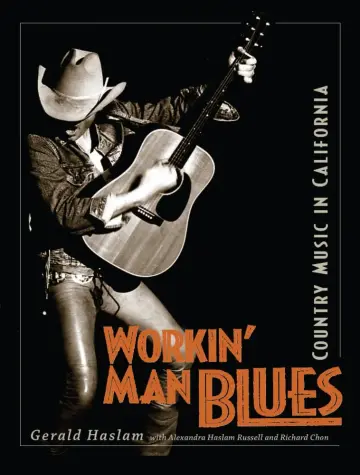 Cover of Workin′ Man Blues – Country Music in California