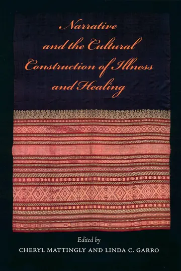 Cover of Narrative and the Cultural Construction of Illness and Healing