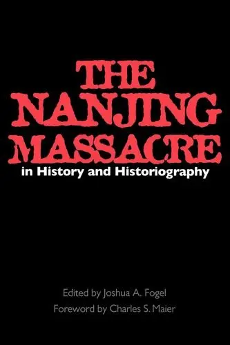 Cover of The Nanjing Massacre in History & Historiography