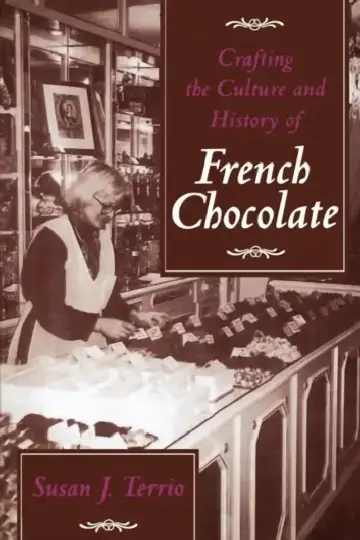 Cover of Crafting the Culture and History of French Chocolate