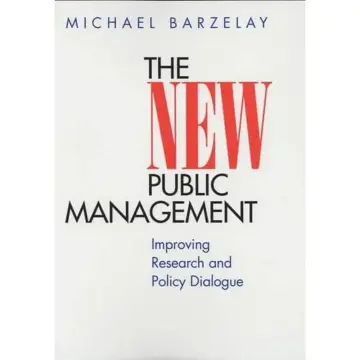 Cover of The New Public Management – Improving Research & Policy Dialogue