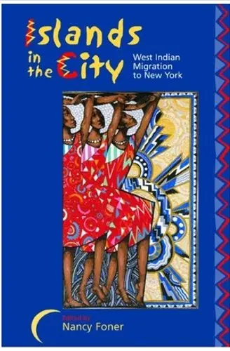 Cover of Islands in the City – West Indian Migration to New York
