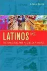 Cover of Latinos, Inc. – The Marketing & Making of a People