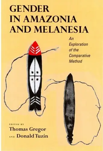 Cover of Gender in Amazonia & Melanesia – An Exploration of the Comparative Method