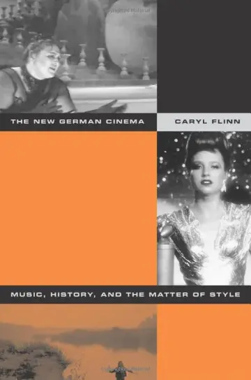 Cover of The New German Cinema – Music, History, and the Matter of Style