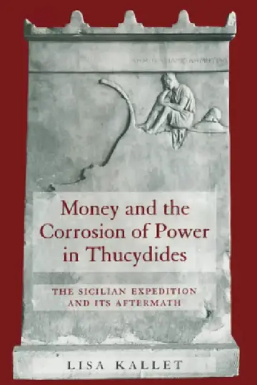Cover of Money and the Corrosion of Power in Thucydides