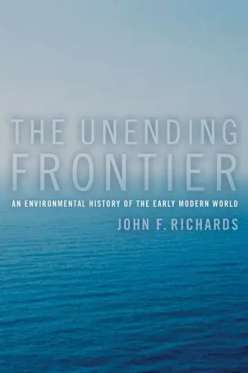 Cover of The Unending Frontier – An Environmental History of the Early Modern World