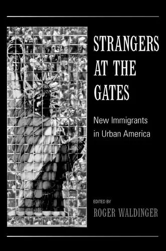 Cover of Strangers at the Gates – New Immigrants in Urban America