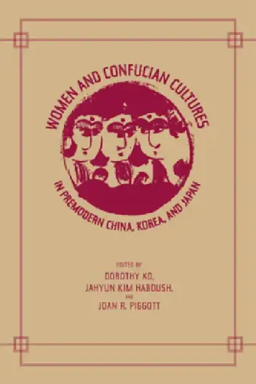 Cover of Women and Confucian Cultures in Premodern China, Korea, and Japan