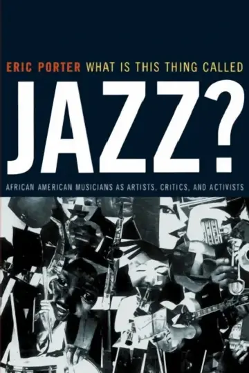 Cover of What Is This Thing Called Jazz?