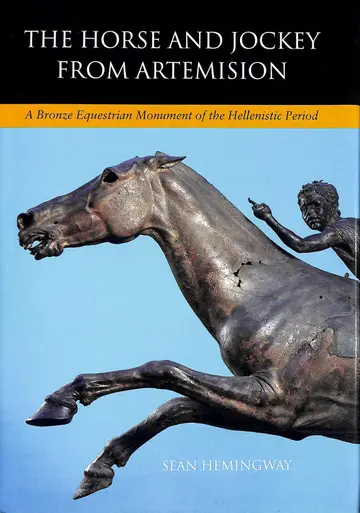 Cover of The Horse and Jockey from Artemision – A Bronze Equestrian Monument of the Hellenistic Period