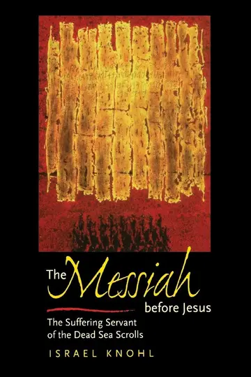 Cover of The Messiah Before Jesus