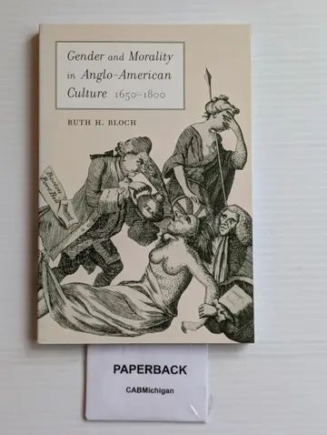 Cover of Gender & Morality in Anglo–American Culture 1650– 1800