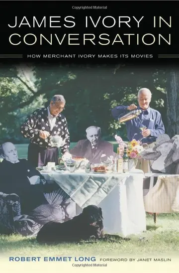 Cover of James Ivory in Conversation – How Merchant Ivory Makes Its Movies
