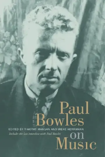 Cover of Paul Bowles on Music